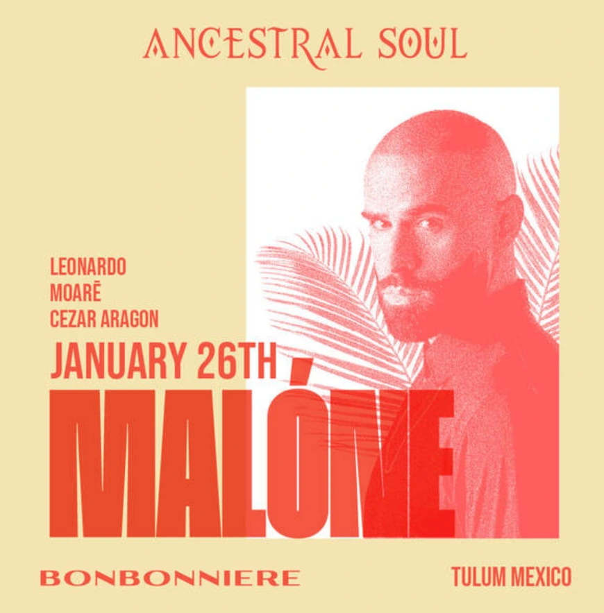 ANCESTRAL SOUL @ BONBONNIERE TULUM