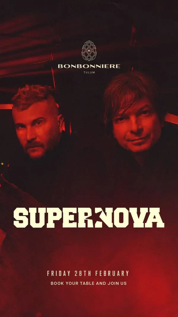SUPERNOVA @ BONBONNIERE TULUM