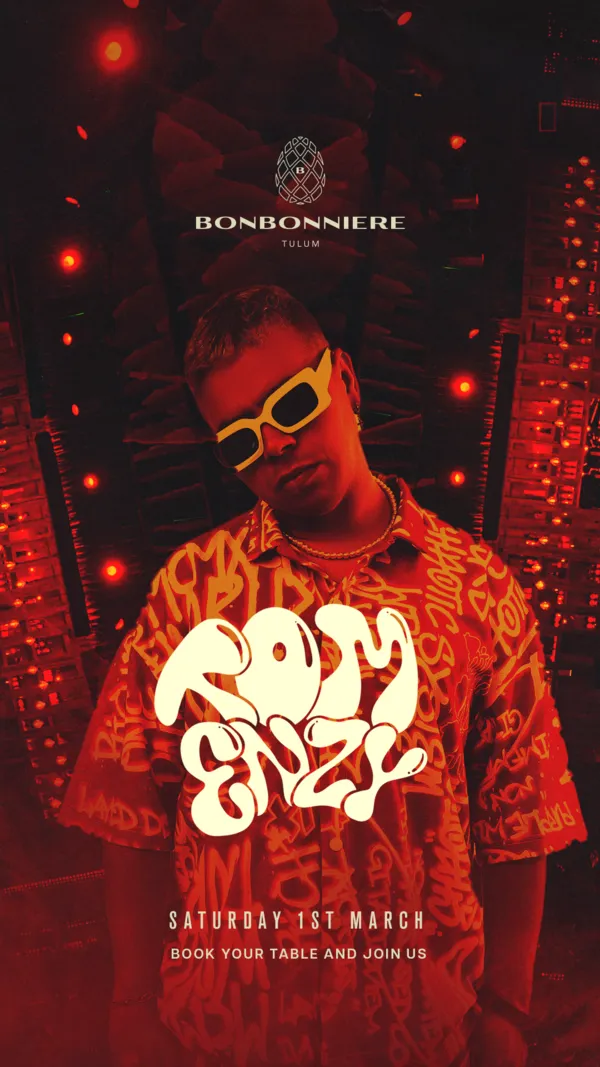 TOM ENZY @ BONBONNIERE TULUM