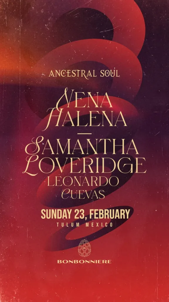 ANCESTRAL SOUL @ BONBONNIERE TULUM