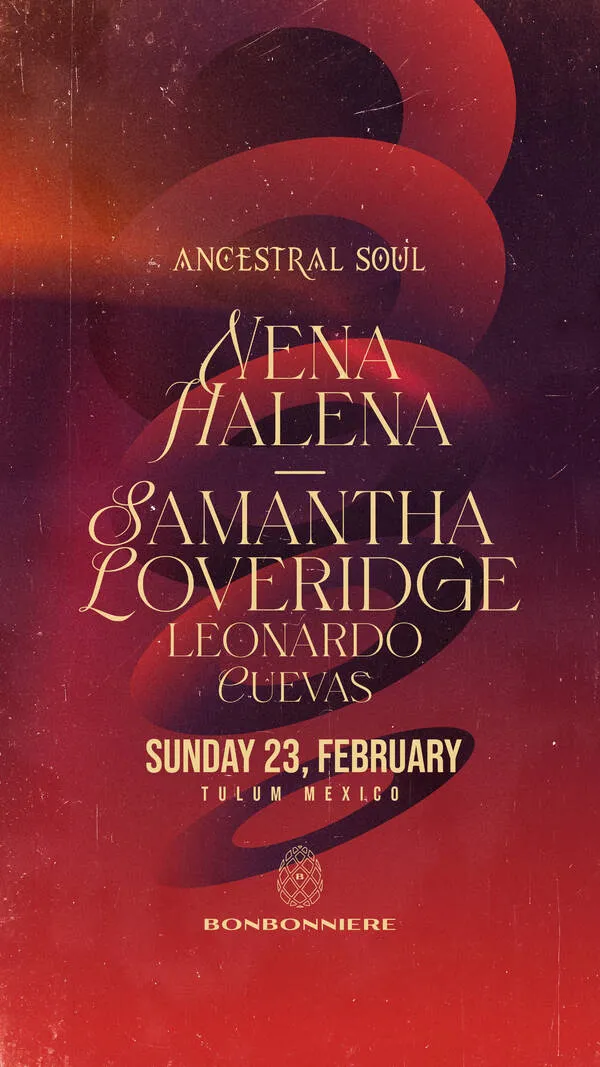 ANCESTRAL SOUL @ BONBONNIERE TULUM