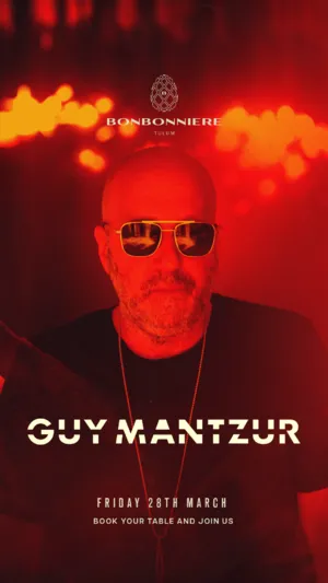 GUY MANTZUR at BONBONNIERE TULUM