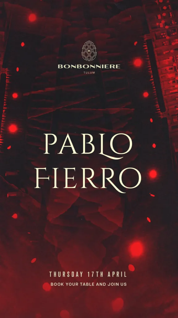 PABLO FIERRO by BONBONNIERE TULUM