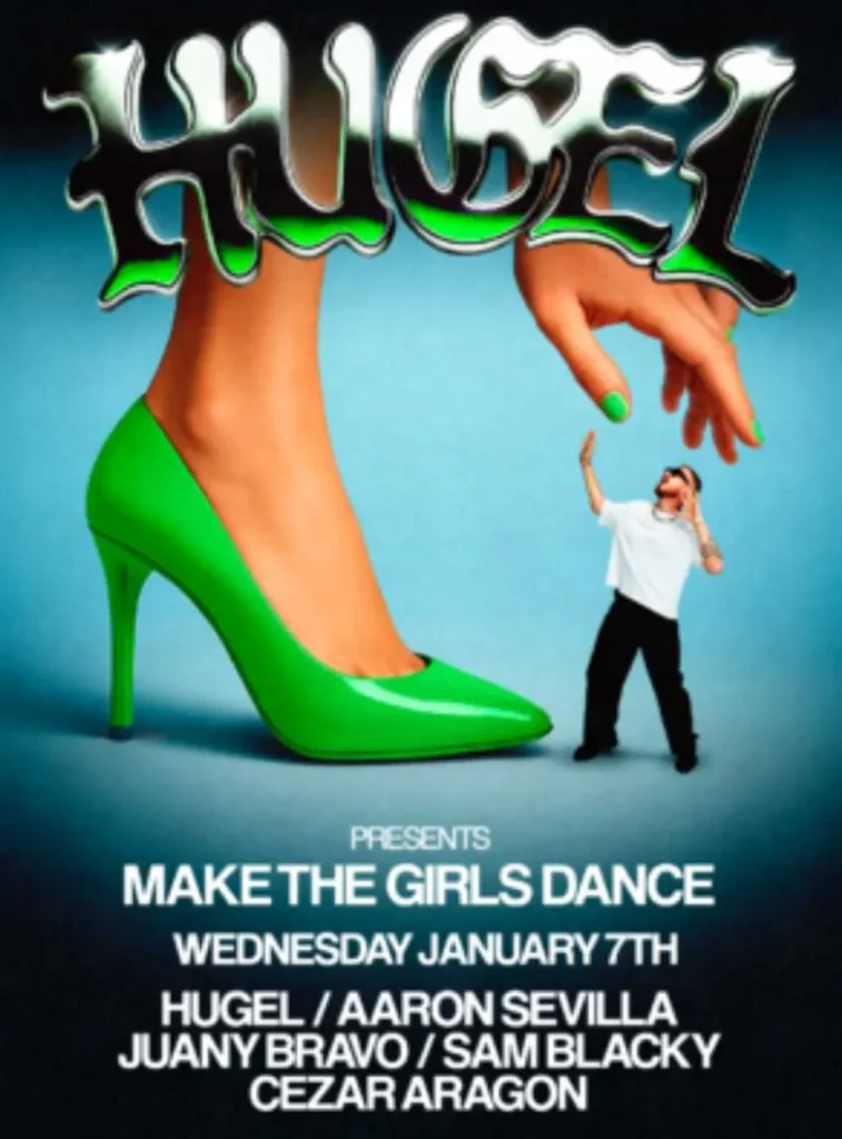 HUGEL presents MAKE THE GIRLS DANCE