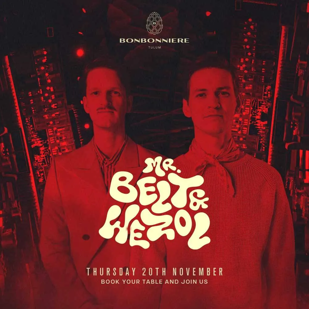 MR BELT & WEZOL by BONBONNIERE TULUM