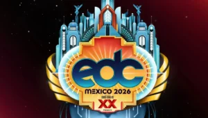 EDC MEXICO 2026